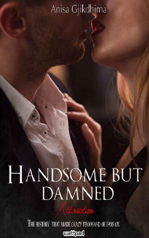 [Handsome But Damned 01] • HANDSOME BUT DAMNED - Attraction